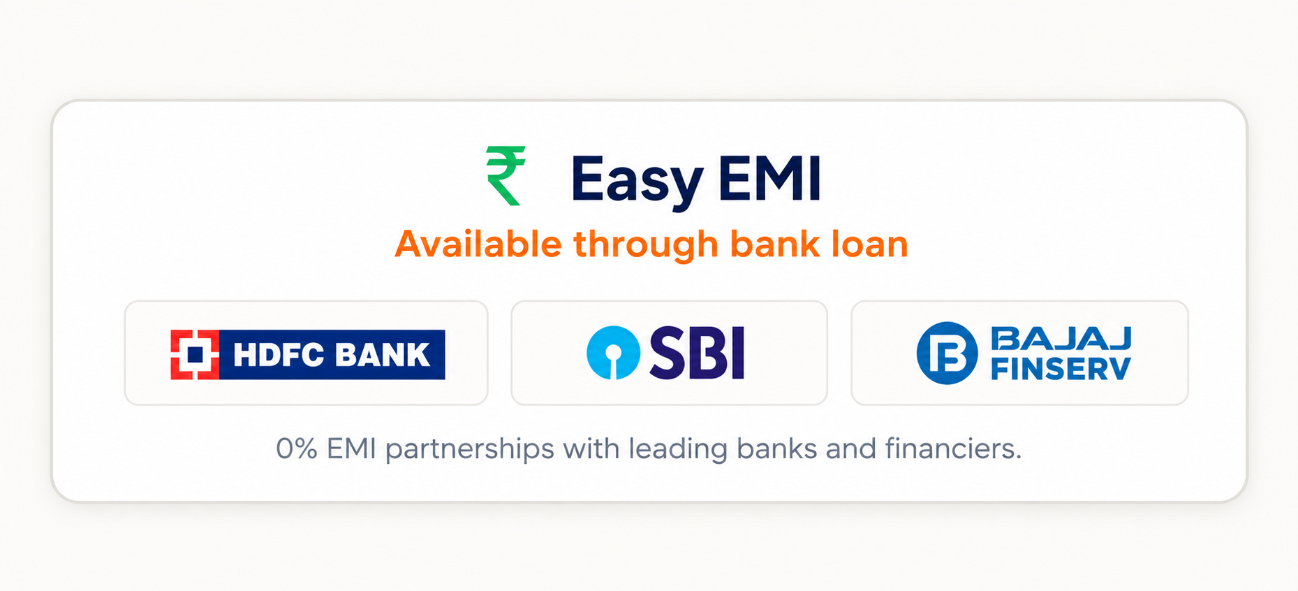 Easy EMI available through bank loans from HDFC Bank, SBI and Bajaj Finserv.